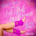 Death, Taxes, and Hot Pink Leg Warmers