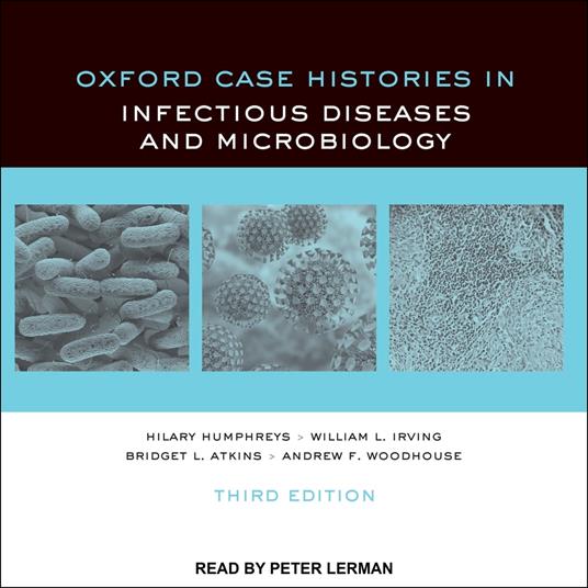 Oxford Case Histories in Infectious Diseases and Microbiology