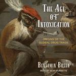 The Age of Intoxication