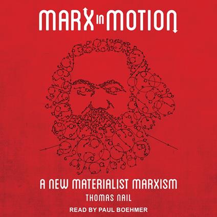 Marx in Motion