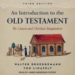 An Introduction to the Old Testament, Third Edition