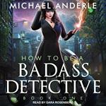 How To Be a Badass Detective