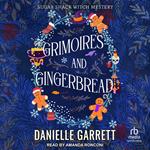 Grimoires and Gingerbread