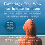 Parenting a Teen Who Has Intense Emotions