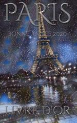 Paris Eiffel Tower Happy New Year Blank pages 2020 Guest Book cover French translation: bonne ann?e 2020 livre d'or Eiffel Tower