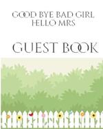 Bridal Shower creative Guest Book Good Bye Bad Girl Hello Mrs: Mega Bridal Shower Guesy Book