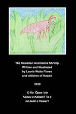 The Anchialine Shrimp - ?Opae ?ula