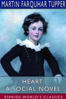 Heart: A Social Novel (Esprios Classics)