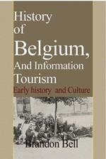 History of Belgium, And Information Tourism: Early history and Culture