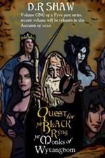 Quest for ye Black Ryng: ye Monks of Wytangdom