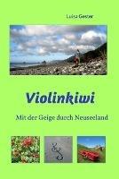 Violinkiwi: Mit der Geige durch Neuseeland