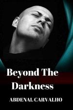 Beyond The Darkness: Romance of Fiction