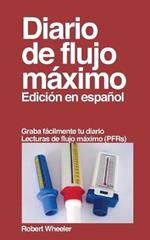 Diario de flujo maximo: Edicion en espanol