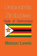 Democratic Zimbabwe: Style of Democracy