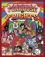 Funhouse Of Frights: Big Tent Edition