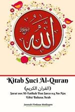 Kitab Suci Al-Quran (?????? ??????) Surat 001 Al-Fatihah Dan Surat 114 An-Nas Edisi Bahasa Arab