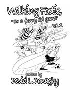 walking footie: It's a funny old game.