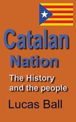 Catalan Nation: The History and the people