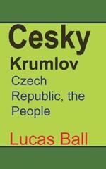 Cesky Krumlov: Czech Republic, the People