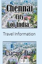 Chennai City of India: Travel Information