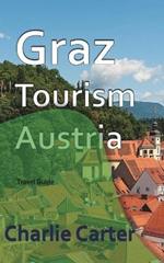 Graz Tourism, Austria: Travel Guide