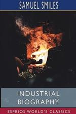 Industrial Biography (Esprios Classics): Iron Workers and Tool Makers