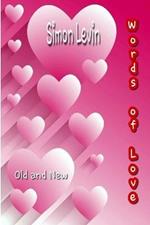 Words of Love: Old and New