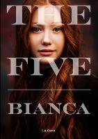 The Five: Bianca
