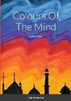 Colours Of The Mind: A Delhi Saga