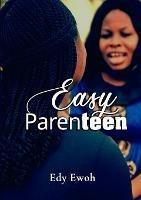 Easy Parenteen