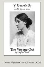 The Voyage Out (Deseret Alphabet Edition)