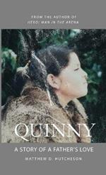 Quinny: A Story of a Father's Love