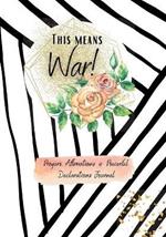 This Means War!: Prayer Journal