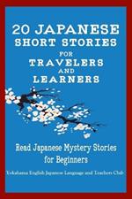 20 Japanese Short Stories for Travelers and Learners Read Japanese Mystery Stories for Beginners