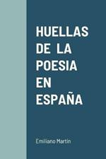 Huellas de la Poesia En Espana