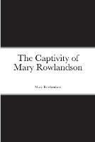 The Captivity of Mary Rowlandson