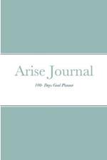 Arise Journal: 100 Days Goal Planner