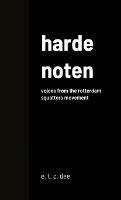 Harde Noten: Voices from the Rotterdam squatters movement