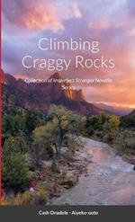 Climbing Craggy Rocks: Collection of Imperfect Stranger Novella Series