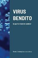 Virus Bendito: la oportunidad de cambiar