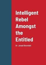 Intelligent Rebel Amongst the Entitled: Dr. Javad Ghoreishi