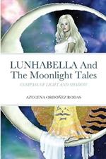 Lunhabella and The Moonlight Tales: Compass of Light and Shadow