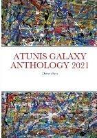 Atunis Galaxy Anthology 2021: Demer Press