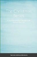 The Christmas Series: A Collection of Spiritual Teachings on the Festival of Christmas