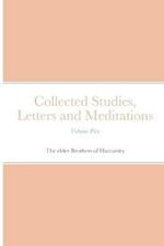 Collected Studies, Letters and Meditations: Volume Five