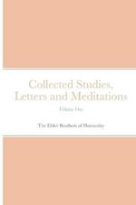 Collected Studies, Letters and Meditations: Volume One