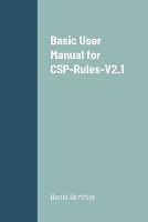 Basic User Manual for CSP-Rules-V2.1