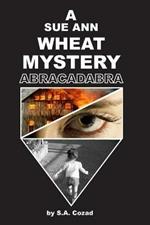 A Sue Ann Wheat Mystery: Abracadabra