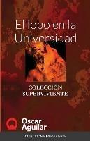 El lobo en la Universidad: Coleccion Superviviente