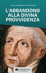 L'Abbandono alla Divina Provvidenza